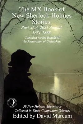 The MX Book of New Sherlock Holmes Stories XXV. rész: 2021 Annual (1881-1888) - The MX Book of New Sherlock Holmes Stories Part XXV: 2021 Annual (1881-1888)