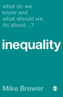 Mit tudunk és mit tegyünk az egyenlőtlenséggel kapcsolatban? - What Do We Know and What Should We Do about Inequality?