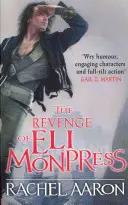 Eli Monpress bosszúja - A szellem háborúját és a szellem végét tartalmazó gyűjteményes kötet - Revenge of Eli Monpress - An omnibus containing The Spirit War and Spirit's End