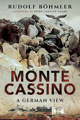 Monte Cassino: Egy német nézőpont - Monte Cassino: A German View