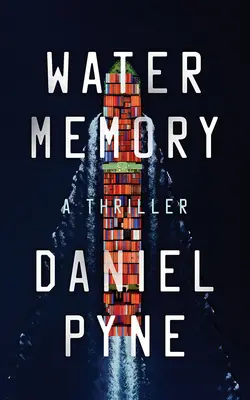 Vízi emlékezet: A Thriller - Water Memory: A Thriller