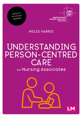 A személyközpontú gondozás megértése ápoló munkatársak számára - Understanding Person-Centred Care for Nursing Associates