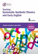 A szisztematikus szintetikus fonika és a korai angol nyelv tanítása: Második kiadás - Teaching Systematic Synthetic Phonics and Early English: Second Edition