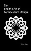 Zen a permakultúra-tervezés művészetében - Zen in the Art of Permaculture Design