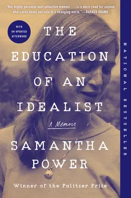 Egy idealista nevelése: A memoár - The Education of an Idealist: A Memoir