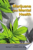 Marihuána és mentális egészség - Marijuana and Mental Health