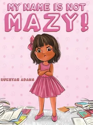 A nevem nem Mazy! - My Name Is Not Mazy!