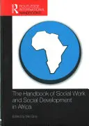 A szociális munka és a szociális fejlődés kézikönyve Afrikában - The Handbook of Social Work and Social Development in Africa