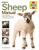 Juh kézikönyv - A teljes, lépésről-lépésre haladó útmutató a nyáj gondozásához - Sheep Manual - The complete step-by-step guide to caring for your flock