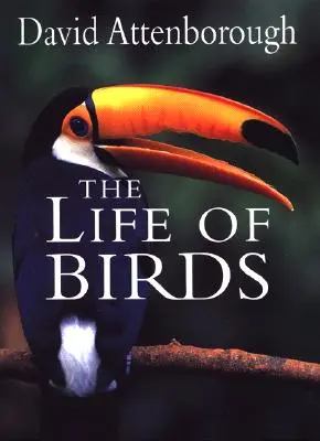 A madarak élete - The Life of Birds