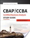 CBAP/CCBA Certified Business Analysis Study Guide (CBAP/CCBA tanúsított üzleti elemzési útmutató) - CBAP/CCBA Certified Business Analysis Study Guide