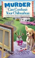 A gyilkosság összezavarhatja a csivavádat - Murder Can Confuse Your Chihuahua