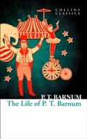 P.T. Barnum élete - Life of P.T. Barnum