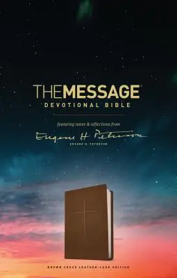 The Message Devotional Bible, Brown Cross: Eugene H. Peterson jegyzeteivel és elmélkedéseivel - The Message Devotional Bible, Brown Cross: Featuring Notes & Reflections from Eugene H. Peterson