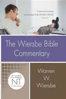 The Wiersbe Bible Commentary: Wibeber Biblia: New Testament: New Testament: New Testament: The Complete New Testament in One Volume - The Wiersbe Bible Commentary: New Testament: The Complete New Testament in One Volume