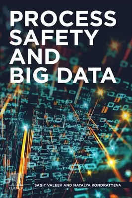 Folyamatbiztonság és nagy adatok - Process Safety and Big Data