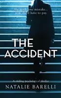 A baleset: Egy hátborzongató pszichológiai thriller - The Accident: A chilling psychological thriller