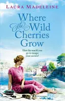 Ahol a vadcseresznye nő - Where The Wild Cherries Grow