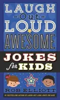 Hangos nevetés - Félelmetes viccek gyerekeknek - Laugh-Out-Loud Awesome Jokes for Kids