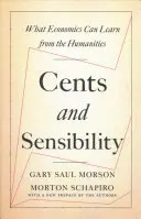 Cents and Sensibility: Mit tanulhat a közgazdaságtan a bölcsészettudományoktól - Cents and Sensibility: What Economics Can Learn from the Humanities