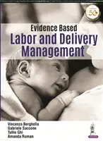 Bizonyítékalapú szülészeti és szülésszervezési menedzsment - Evidence Based Labor and Delivery Management