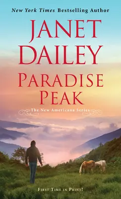 Paradise Peak: Egy lebilincselő és gyengéd romantikus regény - Paradise Peak: A Riveting and Tender Novel of Romance