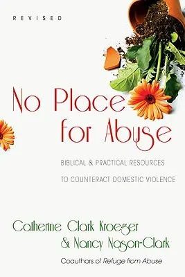 Nincs helye a visszaélésnek: Bibliai gyakorlati források a családon belüli erőszakkal szembeni fellépéshez - No Place for Abuse: Biblical Practical Resources to Counteract Domestic Violence