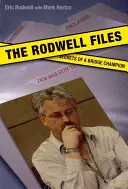 A Rodwell-akták: Egy bridzsvilágbajnok titkai - The Rodwell Files: The Secrets of a World Bridge Champion