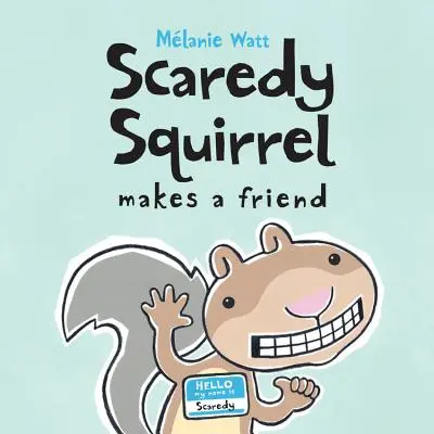 Ijedős mókus barátra lel - Scaredy Squirrel Makes a Friend