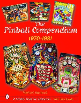 A Flipper-kompendium: 1970-1981 - The Pinball Compendium: 1970-1981