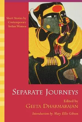 Külön utak: Short Stories by Contemporary Indian Women - Separate Journeys: Short Stories by Contemporary Indian Women