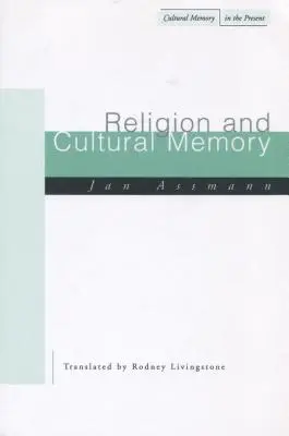 Vallás és kulturális emlékezet: Tíz tanulmány - Religion and Cultural Memory: Ten Studies