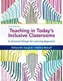 Tanítás a mai befogadó osztálytermekben: A tanulás egyetemes tervezésének megközelítése - Teaching in Today's Inclusive Classrooms: A Universal Design for Learning Approach