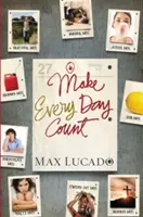 Minden nap számítson - Tini kiadás - Make Every Day Count - Teen Edition