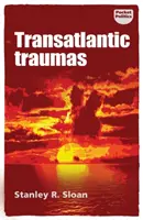 Transzatlanti traumák: Az illiberalizmus az összeomlás szélére sodorta a Nyugatot? - Transatlantic traumas: Has illiberalism brought the West to the brink of collapse?