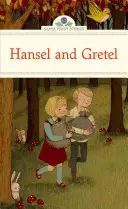 Jancsi és Juliska - Hansel and Gretel