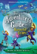 A kalandor kalauza a sikeres meneküléshez - The Adventurer's Guide to Successful Escapes