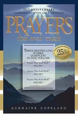 Prayers That Avail Much: Három bestseller kötet teljes egészében egy könyvben - Prayers That Avail Much: Three Bestselling Volumes Complete in One Book