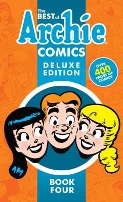 The Best of Archie Comics 4. kötet Deluxe kiadás - The Best of Archie Comics Book 4 Deluxe Edition