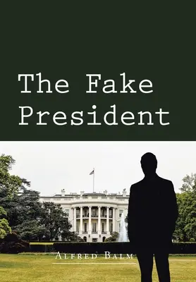 A hamis elnök - The Fake President