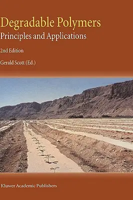 Lebomló polimerek: Alapelvek és alkalmazások - Degradable Polymers: Principles and Applications