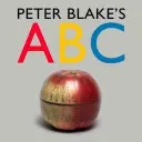 Peter Blake ABC - Peter Blake's ABC