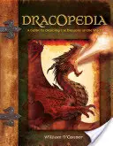 Dracopedia: A Guide to Drawing the Dragons of the World (Útmutató a világ sárkányainak rajzolásához) - Dracopedia: A Guide to Drawing the Dragons of the World