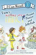 Fancy Nancy: Mogyoróvaj és medúza - Fancy Nancy: Peanut Butter and Jellyfish