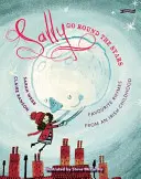 Sally Go Round the Stars: Kedvenc rímek egy ír gyerekkorból - Sally Go Round the Stars: Favourite Rhymes from an Irish Childhood