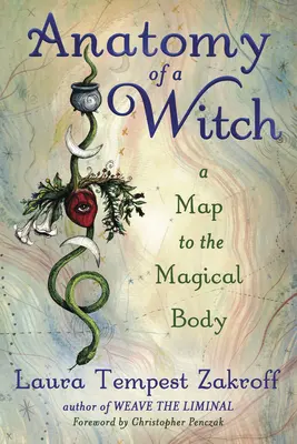 Egy boszorkány anatómiája: Térkép a mágikus testhez - Anatomy of a Witch: A Map to the Magical Body