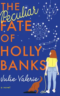 Holly Banks különös sorsa - The Peculiar Fate of Holly Banks