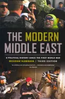 A modern Közel-Kelet, harmadik kiadás: Politikatörténet az első világháború óta - The Modern Middle East, Third Edition: A Political History Since the First World War