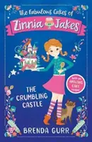 Zinnia Jakes mesés süteményei: The Crumbling Castle - Fabulous Cakes of Zinnia Jakes: The Crumbling Castle