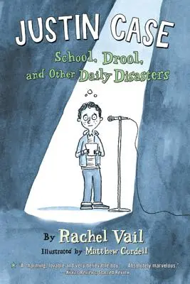 Justin Case: Iskola, nyál és más napi katasztrófák - Justin Case: School, Drool, and Other Daily Disasters